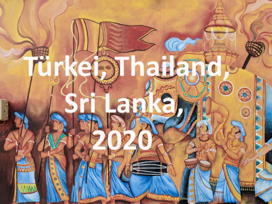 Türkei, Thailand, Sri Lanka2020
